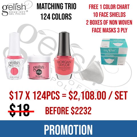 Gelish Trio Matching Color Full Set of 124 colors - $17.00/each - Free 2 Boxes Non-Woven-Face Mask 3 Ply (30 pcs./box), 10 pcs. Face shield & 1 Color Chart