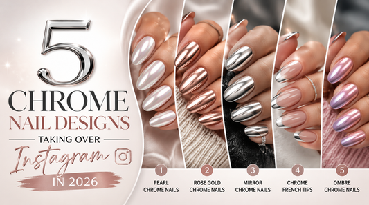5 Chrome Nail Designs Taking Over Instagram in 2026