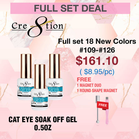 Cre8tion Cat Eye Soak Off Gel 0.5oz - Full Set 18 New Colors (#109 - #126) w/ 1 Round Shape Magnet, 1 Magnet Duo