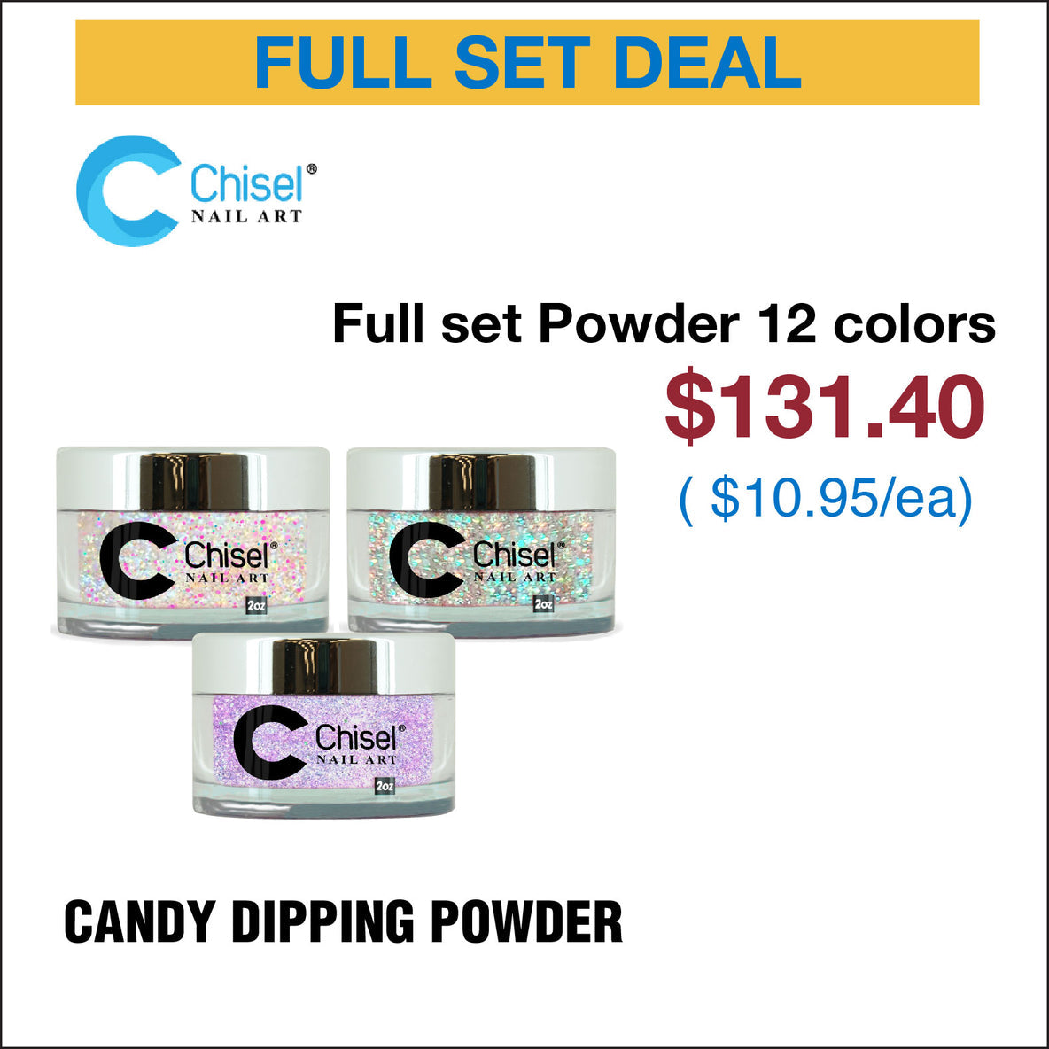 Candy Chisel Chisel Full Set - Dipping Powder 2oz - New Candy Collection - 12 Color